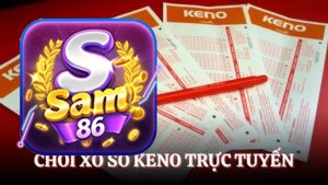 Chơi Xổ Số Keno trực tuyến 2025 – Rinh bạc tỷ siêu nhanh