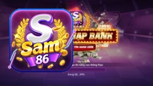 Đánh giá về SAM86 toàn diện nhất cho newbie trải nghiệm 2025