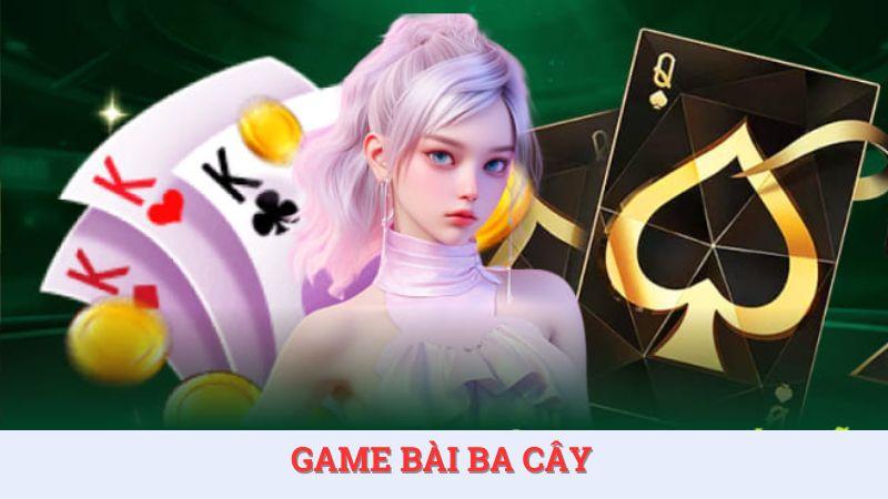 Nói tới game bài SAM86 lôi cuốn không thể bỏ qua ba cây.