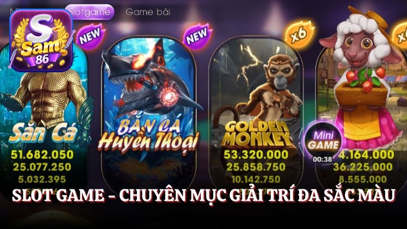 Giới thiệu SAM86 với chuyên mục Slot game giải trí đa sắc màu